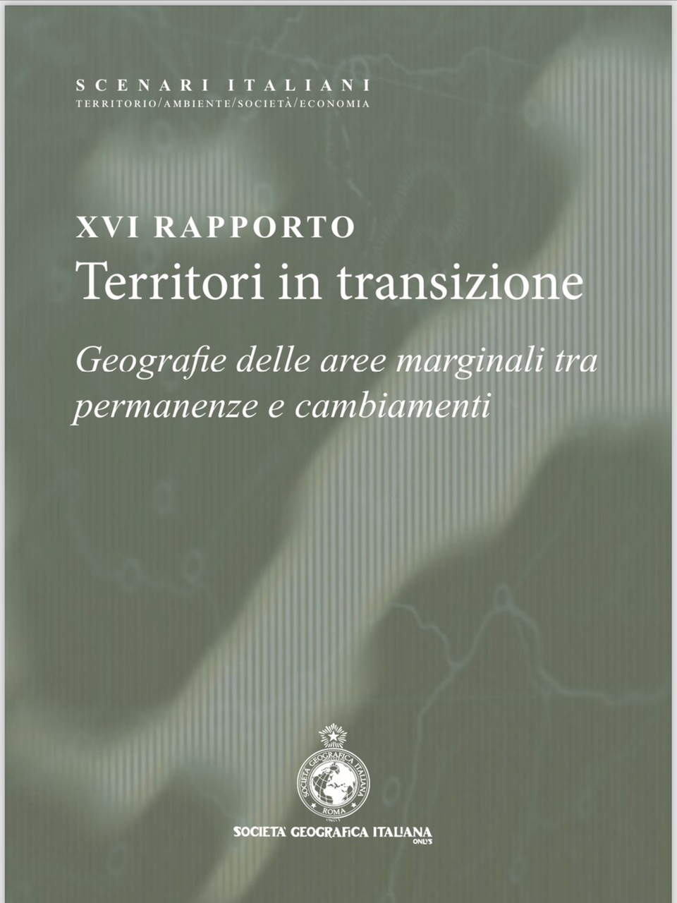 Presentazione del Rapporto della Società Geografica Italiana su "Territori in transizione" il 10 luglio 2024 a Roma.